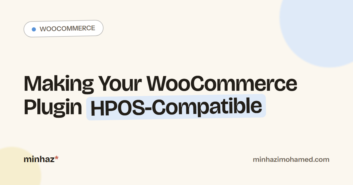 Making Your WooCommerce Plugin HPOS-Compatible: A Practical Migration Checklist
